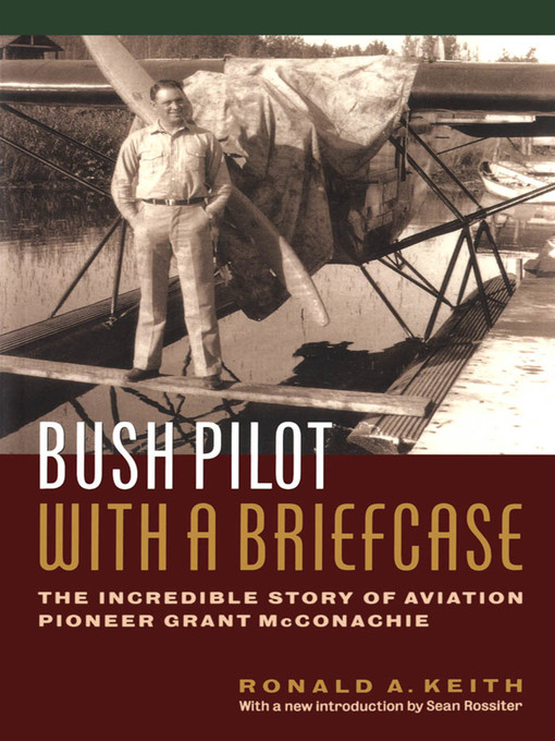 Title details for Bush Pilot with a Briefcase by Ronald Keith - Available